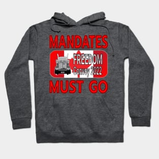 MANDATES MUST GO - THANK YOU TRUCKERS CONVOY TRUCK FOR FREEDOM - LIBERTE - RED LETTERS Hoodie